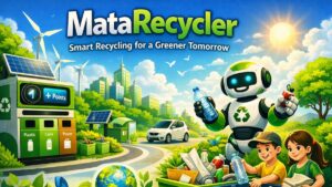 MataRecycler: Smart Recycling for a Greener Tomorrow